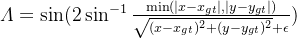 gif.latex?%5Cmathcal%7B%5CvarLambda%7D%20%3D%20%5Csin%282%5Csin%5E%7B-1%7D%5Cfrac%7B%5Cmin%28%7Cx-x_%7Bgt%7D%7C%2C%7Cy-y_%7Bgt%7D%7C%29%7D%7B%5Csqrt%7B%28x-x_%7Bgt%7D%29%5E2%20+%20%28y-y_%7Bgt%7D%29%5E2%7D%20+%20%5Cepsilon%7D%29