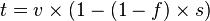 t = v 	imes (1 - (1 - f) 	imes s) , 