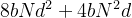 8bNd^2 + 4bN^2d
