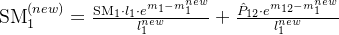 \mathrm {SM}_1^{(new)} = \frac{\mathrm {SM}_1 \cdot l_1 \cdot e^{m_1 -m^{new}_{1}}}{l^{new}_{1}} + \frac{\hat P_{12} \cdot e^{m_{12} -m^{new}_{1}}}{l^{new}_{1}}