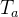 T_{a}
