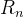 R_n