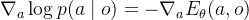 \nabla_{a} \log p(a \mid o)=-\nabla_{a} E_{\theta}(a, o)