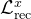 \mathcal{L}_{\text {rec }}^{x}
