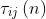 \tau _{ij}\left ( n \right )