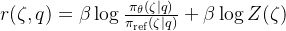 r(\zeta, q)=\beta \log \frac{\pi_{\theta}(\zeta \mid q)}{\pi_{\mathrm{ref}}(\zeta \mid q)}+\beta \log Z(\zeta)