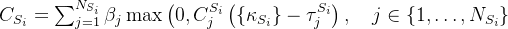 C_{S_{i}}=\sum_{j=1}^{N_{S_{i}}} \beta_{j} \max \left(0, C_{j}^{S_{i}}\left(\left\{\kappa_{S_{i}}\right\}-\tau_{j}^{S_{i}}\right), \quad j \in\left\{1, \ldots, N_{S_{i}}\right\}\right.