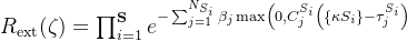 R_{\mathrm{ext}}(\zeta)=\prod_{i=1}^{\mathbf{S}} e^{-\sum_{j=1}^{N_{S_{i}}} \beta_{j} \max \left(0, C_{j}^{S_{i}}\left(\left\{\kappa S_{i}\right\}-\tau_{j}^{S_{i}}\right)\right.}