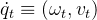 \dot{q}_t \equiv (\omega_t, v_t)