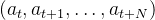 (a_{t}, a_{t+1}, \ldots, a_{t+N})