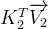 K_{2}^{T}\overrightarrow{V_{2}}
