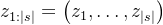 z_{1:|s|}=\left(z_{1}, \ldots, z_{|s|}\right)