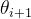 \theta_{i+1}