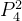 P_{4}^{2}