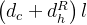 \left(d_{c}+d_{h}^{R}\right) l