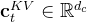\mathbf{c}_{t}^{K V} \in \mathbb{R}^{d_{c}}