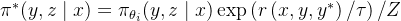\pi^{*}(y, z \mid x)=\pi_{\theta_{i}}(y, z \mid x) \exp \left(r\left(x, y, y^{*}\right) / \tau\right) / Z