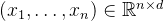 \left(x_{1}, \ldots, x_{n}\right) \in \mathbb{R}^{n \times d}