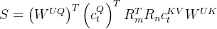S=\left(W^{U Q}\right)^{T}\left(c_{t}^{Q}\right)^{T} R_{m}^{T} R_{n} c_{t}^{K V} W^{U K}