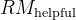 R M_{\text {helpful }}