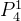 P_{4}^{1}