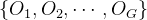\left\{O_{1}, O_{2}, \cdots, O_{G}\right\}