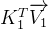 K_{1}^{T}\overrightarrow{V_{1}}