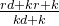 \frac{rd+kr+k}{kd+k}