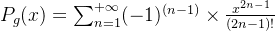 P_g(x) =\sum_{n=1}^{+\infty}(-1)^{(n-1)}\times \frac{x^{2n-1}}{(2n-1)!}
