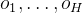 o_{1}, \ldots, o_{H}