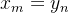 gif.latex?x_m%3Dy_n