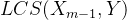 gif.latex?LCS%28X_%7Bm-1%7D%20%2CY%29